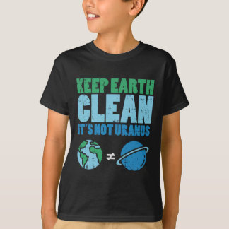 T-shirt Garder La Terre Nettoyer Son Pas Uranus Chemise Dr