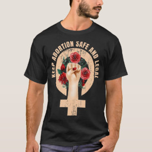 T-shirt Garder L'Avortement En Sécurité Et Protéger Légale