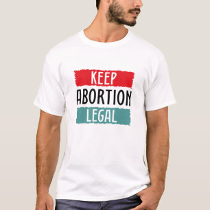 T-shirt Garder l'avortement légal