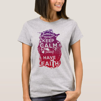 T-shirt garder le calme avoir foi
