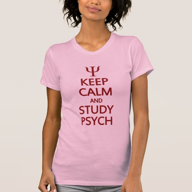 T-shirt Garder le calme et l'étude Psychologie chemise - c (Devant)