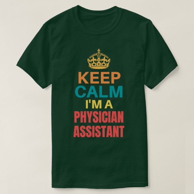 T-shirt Garder Le Calme Je Suis Assistant Médecin (Design devant)