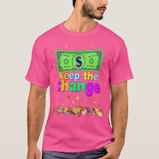 T-shirt Garder le changement - Attitude audacieuse, Style