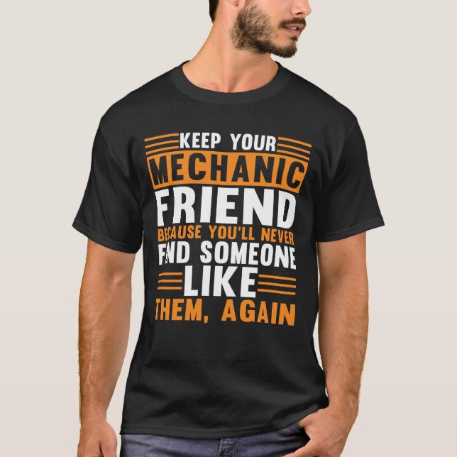 T-shirt Garder votre ami mécanicien drôle Mécanique (Devant)