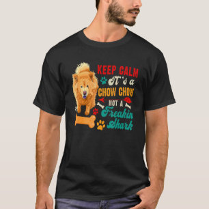 T-shirt Gardez Calme Chow Chow N'est Pas Un Requin Chien A