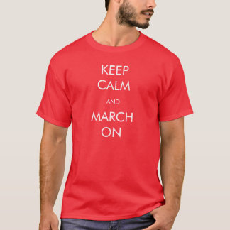 T-shirt "Gardez la chemise de calme et de mars"