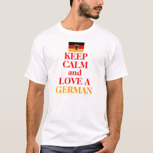 T-shirt Gardez le calme et aimez UN ALLEMAND