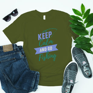 T-shirt Gardez le calme et allez pêcher