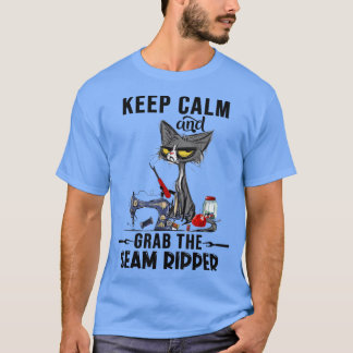 T-shirt Gardez Le Calme Et Attrapez La Seam Ripper Crazy C