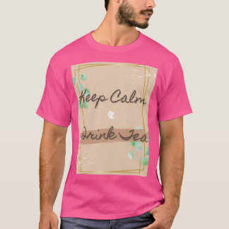 T-shirt Gardez le calme et buvez du thé