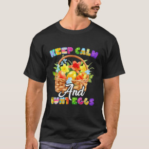 T-shirt Gardez Le Calme Et Chassez Les Oeufs De Pâques Joy