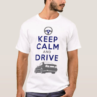 T-shirt Gardez le calme et conduisez - M5- /version3