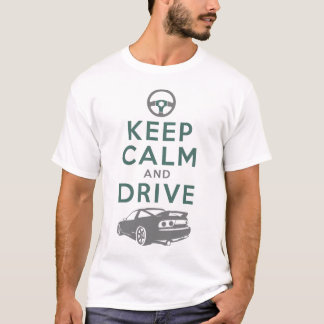 T-shirt Gardez le calme et conduisez - S13- /version3