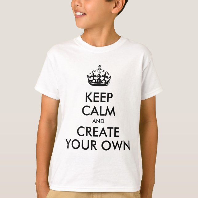 T-shirt Gardez le calme et continuez à créer votre propre  (Devant)