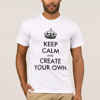 T-shirt Gardez le calme et continuez créent votre propre