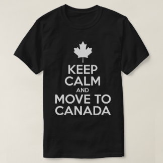 T-shirt Gardez le calme et déplacez-vous au Canada