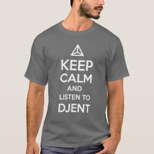T-shirt gardez le calme et écoutez DJENT