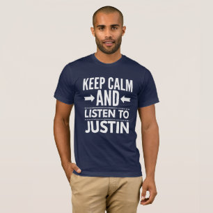 T-shirt Gardez le calme et écoutez Justin