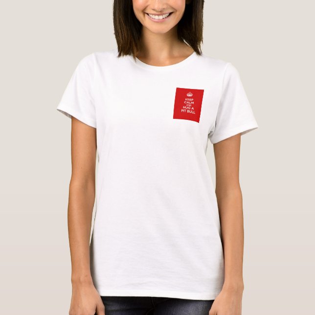 T-shirt Gardez le calme et étreignez un pitbull (Devant)