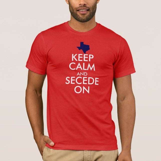 T-shirt Gardez le calme et faites cécession dessus (Devant)