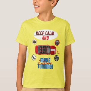 T-SHIRT GARDEZ LE CALME ET FAITES UN TUNNING EXTRÊME
