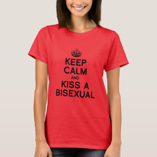 T-SHIRT GARDEZ LE CALME ET KISER UN BISEXUAL