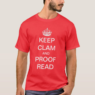 T-shirt Gardez le calme et la chemise lue par preuve