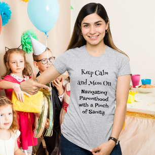 T-shirt Gardez le calme et la maman allumée - Citation amu