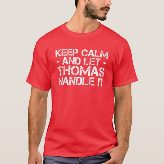 T-shirt GARDEZ LE CALME ET LAISSEZ THOMAS LE GÉRER Anniver (Devant)