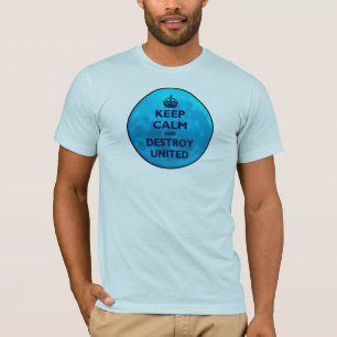T-shirt Gardez le calme et le détruisez uni