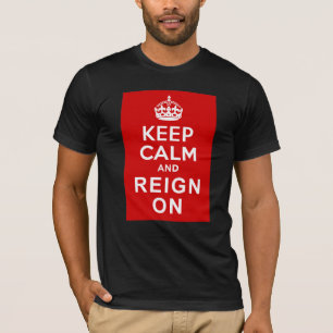 T-shirt Gardez le calme et le règne sur des cadeaux de