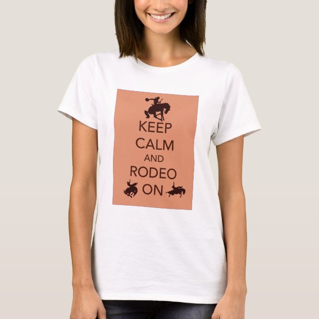 T-shirt Gardez le calme et le rodéo sur le cadeau de (Devant)