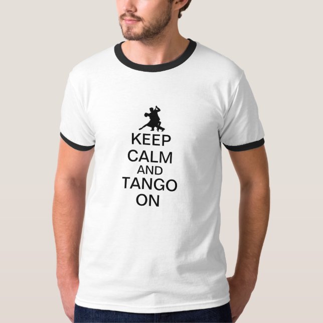 T-shirt Gardez le calme et le tango dessus (Devant)