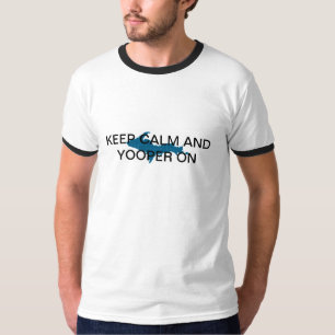 T-shirt Gardez le calme et le Yooper dessus