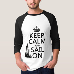 T-shirt Gardez le calme et naviguez dessus - toutes les