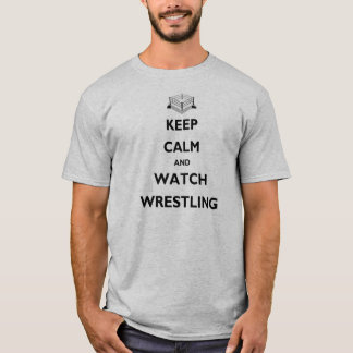 T-shirt Gardez le calme et observez la lutte