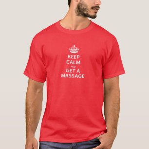 T-shirt Gardez le calme et obtenez un massage