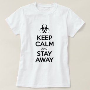 T-SHIRT GARDEZ LE CALME ET SÉJOURNEZ