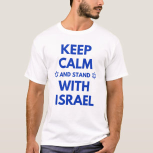 T-SHIRT GARDEZ LE CALME ET SOYEZ AVEC ISRAËL