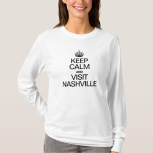 T-SHIRT GARDEZ LE CALME ET VISITEZ NASHVILLE