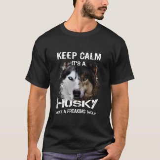 T-shirt Gardez le calme, il est un costaud, pas un loup
