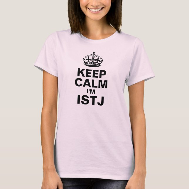 T-shirt Gardez le calme, je suis ISTJ (Devant)