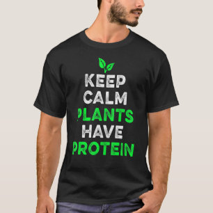 T-shirt Gardez Le Calme Les Plantes Ont Protéin Organic Ve