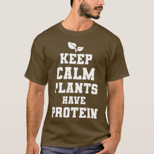 T-shirt Gardez Le Calme Plantes Ont Protein Vegan Cadeau