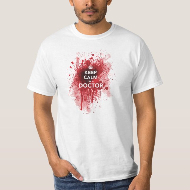 T-shirt Gardez le calme que je suis un docteur Bloody (Devant)