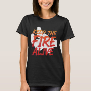 T-shirt Gardez Le Feu Vivant Motivation