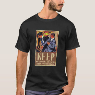 T-shirt Gardez le nom de ma femme hors de votre bouche Mar