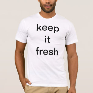 T-shirt gardez-le pièce en t fraîche de sfl