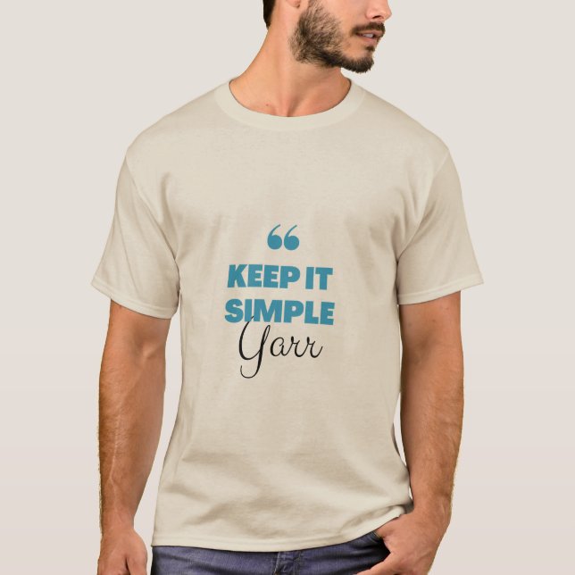T-shirt Gardez-le simple (Devant)