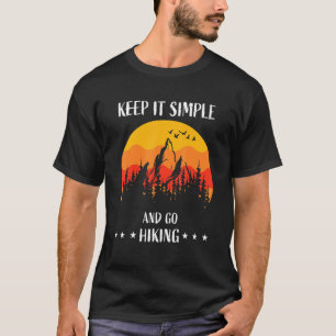 T-shirt Gardez-Le Simple Et Optez Pour Une Tenue Randonnée